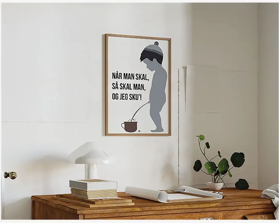 Plakat Når Man Skal Så Skal Man